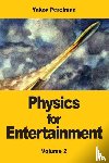 Perelman, Yakov - Physics for Entertainment