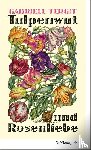 Tergit, Gabriele - Tulpenwut und Rosenliebe
