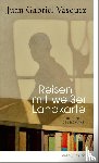 Vásquez, Juan Gabriel - Reisen mit weißer Landkarte