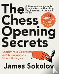 Sokolov, James - The Chess Opening Secrets