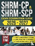 Mercer, Jordan K. - SHRM-CP & SHRM-SCP Exam Domination Guide