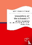 Schneider, Sarah Isabell - Gesundheit, ein Menschenrecht? Der restriktive Zugang zu medizinischer Grundversorgung für POMs in Athen