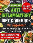 Becker, Amélie - The Anti-Inflammatory Diet Cookbook for Beginners