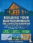 Hartwell, Wyatt - Building Your Barndominium