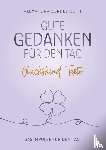 Cordes-Guth, Alexandra - Gute Gedanken für den Tag