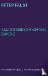 Faust, Peter - Alltagsgeschichten Band 2