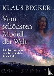 Becker, Klaus - Vom schönsten Modell der Welt