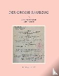 Buschfort, Wolfgang - Der große Raubzug
