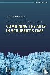  - Combining the Arts in Schubert's Time