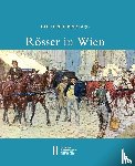  - Rösser in Wien