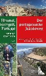 Hirschler, Herbert - Himmel, Herrgott, Portugal - Der portugiesische Jakobsweg