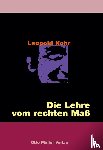 Kohr, Leopold - Die Lehre vom rechten Maß