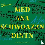 Artmann, Hans C - med ana schwoazzn dintn