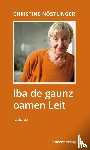 Nöstlinger, Christine - Iba de gaunz oamen Leit