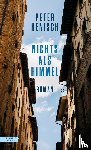 Henisch, Peter - Nichts als Himmel