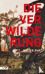Lechner, Martin - Die Verwilderung