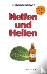 Häberle, P. Thomas - Helfen und Heilen