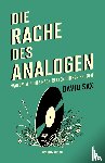 Sax, David - Die Rache des Analogen