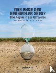  - Das Ende des Neusiedler Sees?