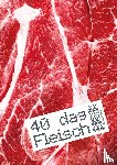 Pichlkastner, Sarah, Lehne, Jakob - 40 dag Fleisch