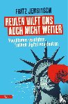 Jergitsch, Fritz - Heulen hilft uns auch nicht weiter