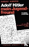 Kubizek, August - Adolf Hitler - mein Jugendfreund