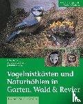 Henze, Otto, Gepp, Johannes - Vogelnistkästen in Garten & Wald