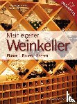 Kreutzer, Dagmar, Palz, Martin - Mein Eigener Weinkeller
