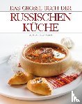  - Das große Buch der Russischen Küche
