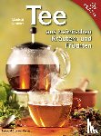 Neuhold, Manfred - Tee aus heimischen Kräutern und Früchten