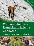 Deutz, Armin, Deutz, Uschi - Wildkrankheiten > Hundekrankheiten > Zoonosen