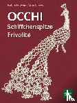 Langwieser, Marianne, Scharowa, Tatiana - Occhi - Schiffchenspitze - Frivolité