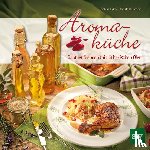Hönig, Sabine, Kutschera, Ursula - Aromaküche