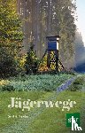 Meyden, Gerd H. - Jägerwege