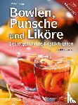 Gaigg, Walter - Bowlen, Punsche und Liköre