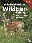 Riemelmoser, Robert, Riemelmoser, Angelika - Landwirtschaftliche Wildtierhaltung