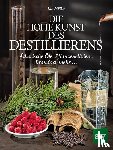 Möller, Kai - Die hohe Kunst des Destillieren´s