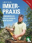 Spanblöchl, Alois - Imker-Praxis
