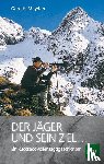 Meyden, Gerd H. - Der Jäger und sein Ziel ...