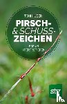 Huber, Toni - Pirsch & Schusszeichen
