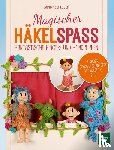 Schlouck, Annika - Magischer Häkelspaß