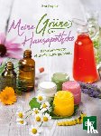 Tragner, Eva - Meine Grüne Hausapotheke