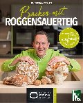 Ofner, Christian - Backen mit Roggensauerteig