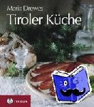 Drewes, Maria - Tiroler Küche - Miniausgabe