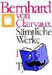 Bernhard von Clairvaux - Sämtliche Werke 2 - Traktate und Briefe 1-180