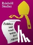 Stecher, Reinhold - Fröhlich und ernst unter der Mitra