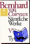 Bernhard von Clairvaux - Sämtliche Werke 7 - Predigten zum Kirchenjahr - Predigten über den Psalm "Qui habitat"