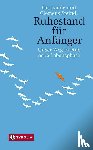 Steindl, Gertraude, Steindl, Clemens - Ruhestand für Anfänger