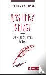 Sedmak, Clemens - Ans Herz gelegt