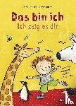 Janisch, Heinz - Das bin ich. Ich zeig es dir.